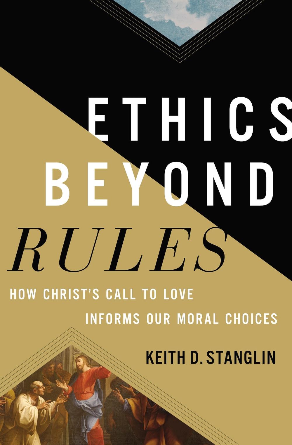 Ethics beyond Rules, 9780310120902