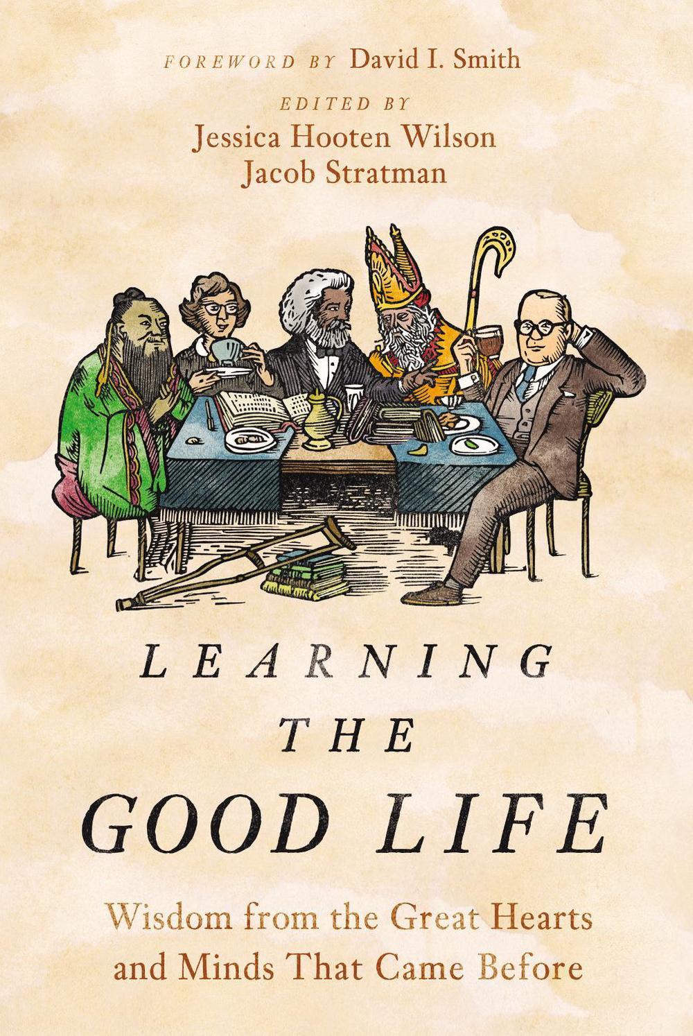Learning the Good Life, 9780310127963