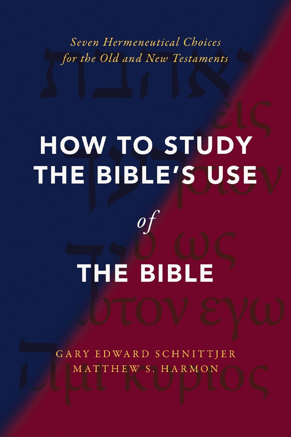 How to Study the Bible's Use of the Bible, 9780310142454