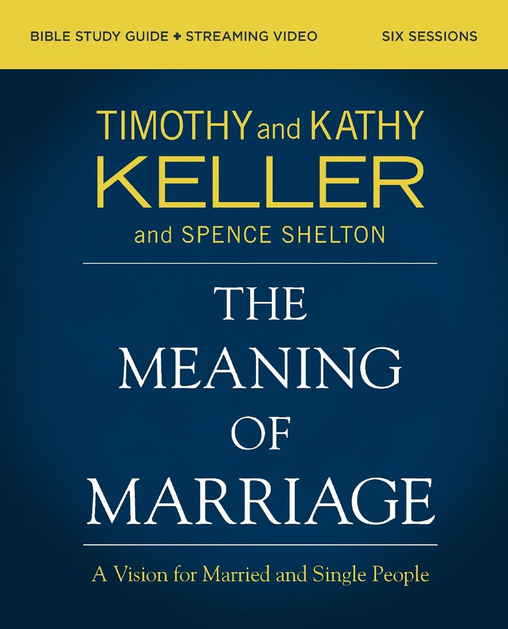 The Meaning of Marriage Bible Study Guide plus Streaming Video, Updated Edition, 9780310146964