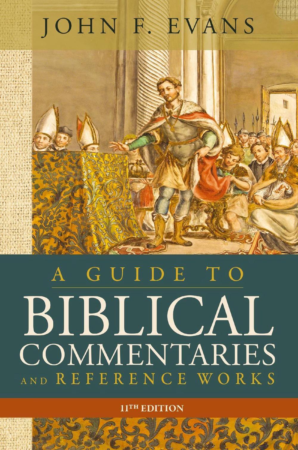 A Guide to Biblical Commentaries and Reference Works, 11th Edition, 9780310150718