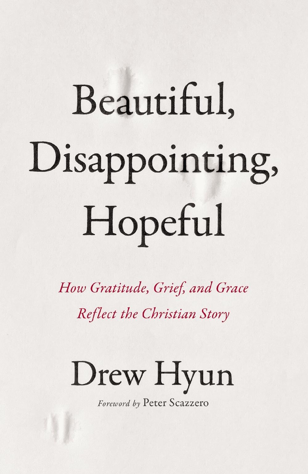 Beautiful, Disappointing, Hopeful, 9780310161530