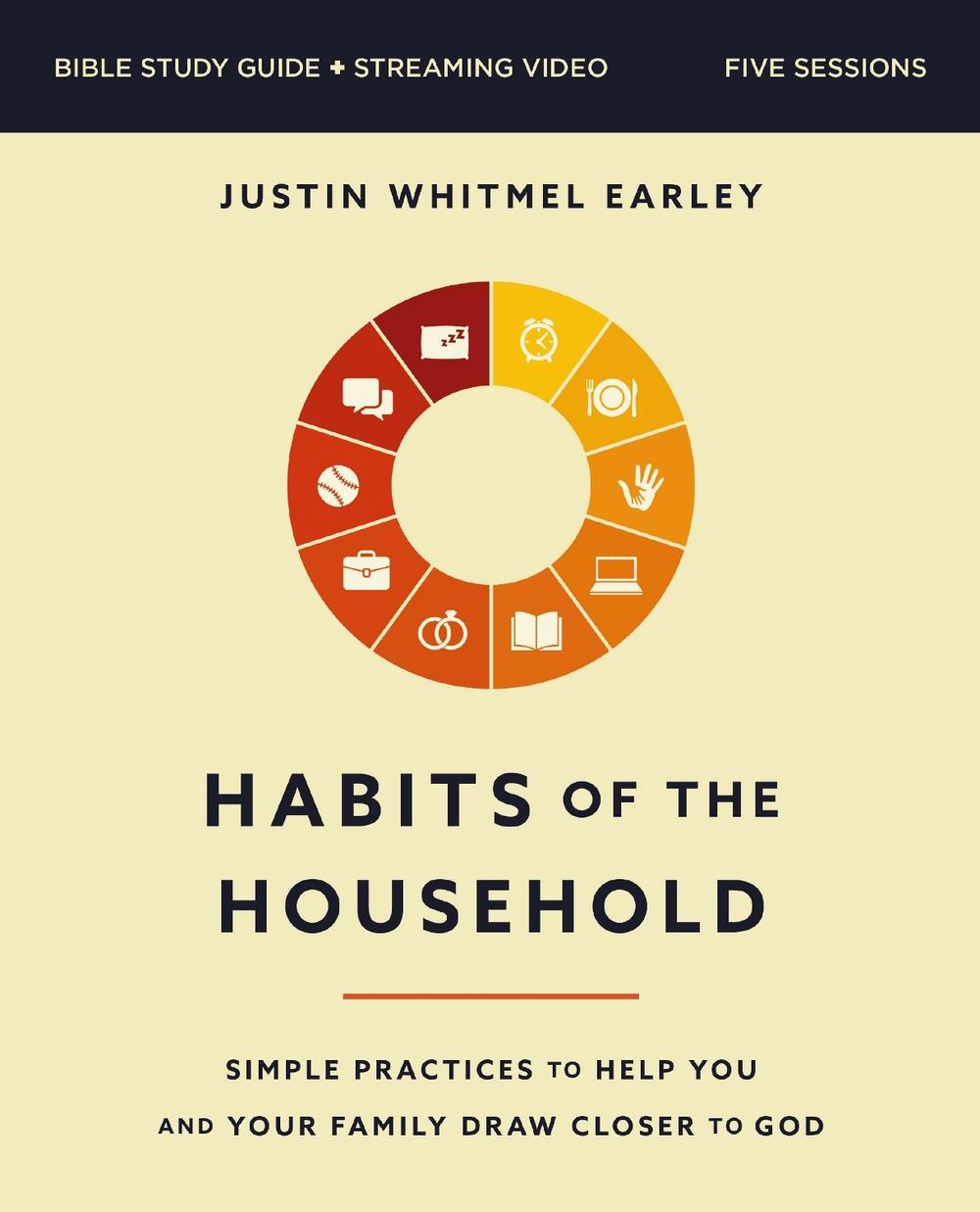 Habits of the Household Bible Study Guide plus Streaming Video, 9780310170020