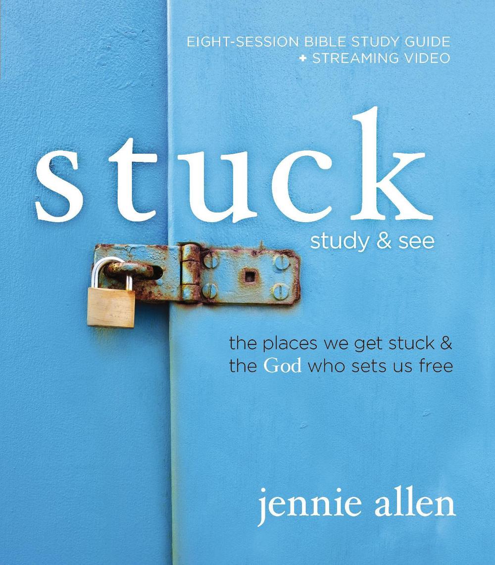 Stuck Bible Study Guide plus Streaming Video, Updated Edition, 9780310170297