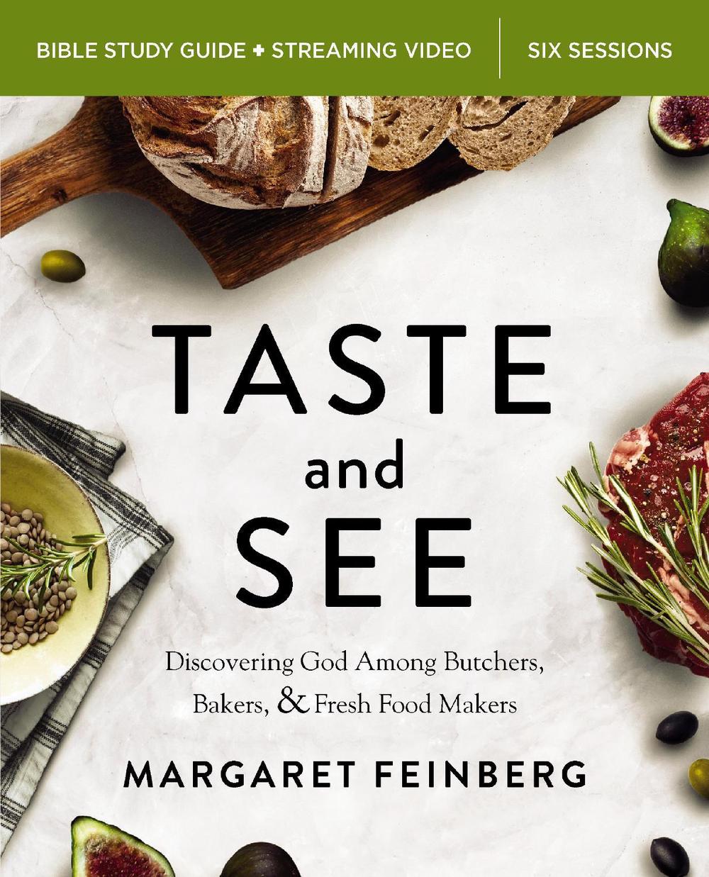 Taste and See Bible Study Guide plus Streaming Video, Updated Edition, 9780310174295