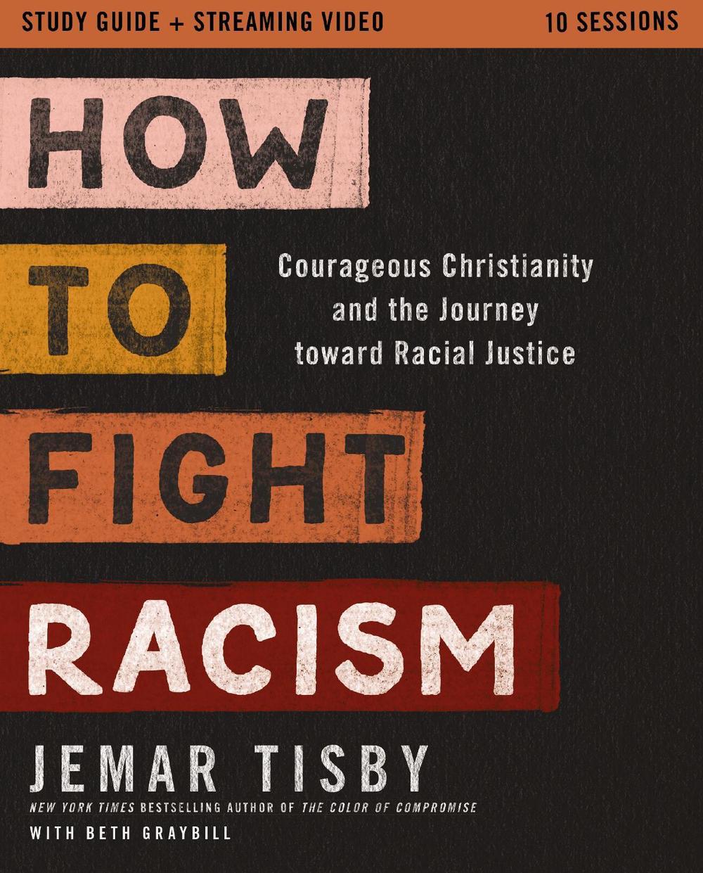 How to Fight Racism Study Guide plus Streaming Video, 9780310174325