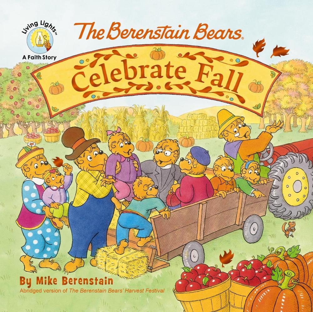 The Berenstain Bears Celebrate Fall by Mike Berenstain - ISBN: 9780310175841