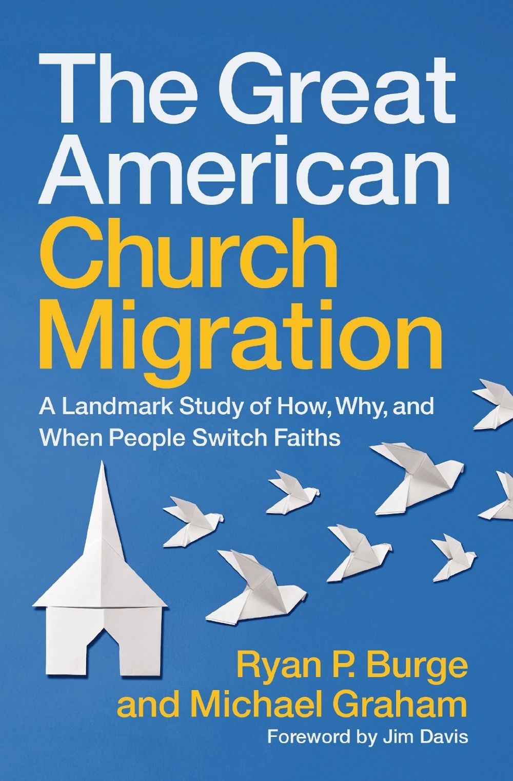 The Great American Church Migration by Ryan P. Burge - ISBN: 9780310176343