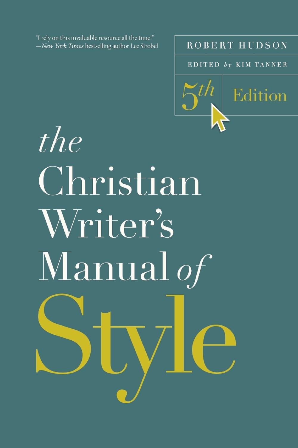 The Christian Writer's Manual of Style, 5th Edition by Robert Hudson - ISBN: 9780310176442