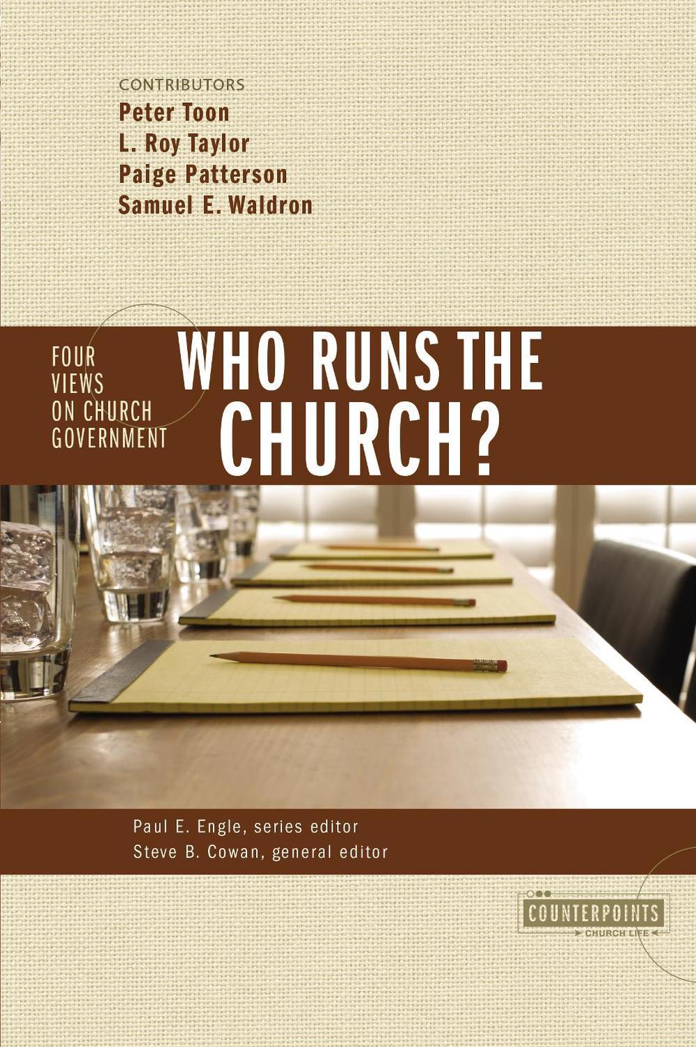 Who Runs the Church? by Peter Toon - ISBN: 9780310246077