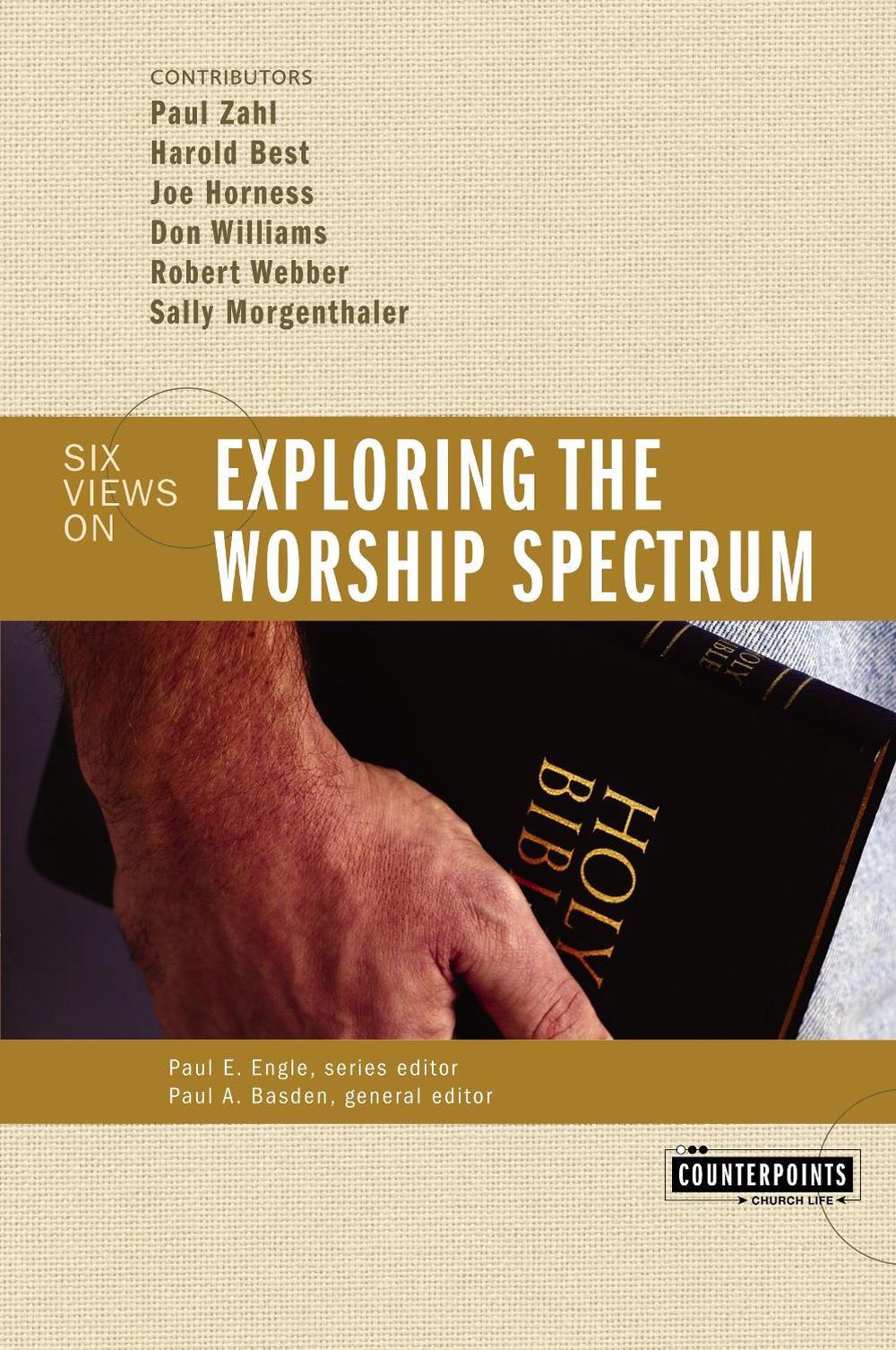Exploring the Worship Spectrum, 9780310247593