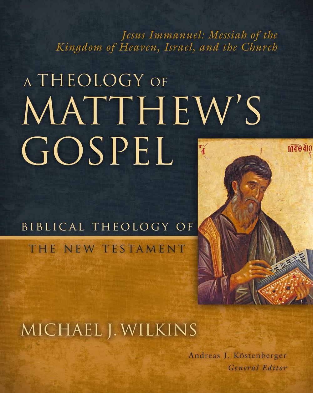 A Theology of Matthew's Gospel, 9780310270874
