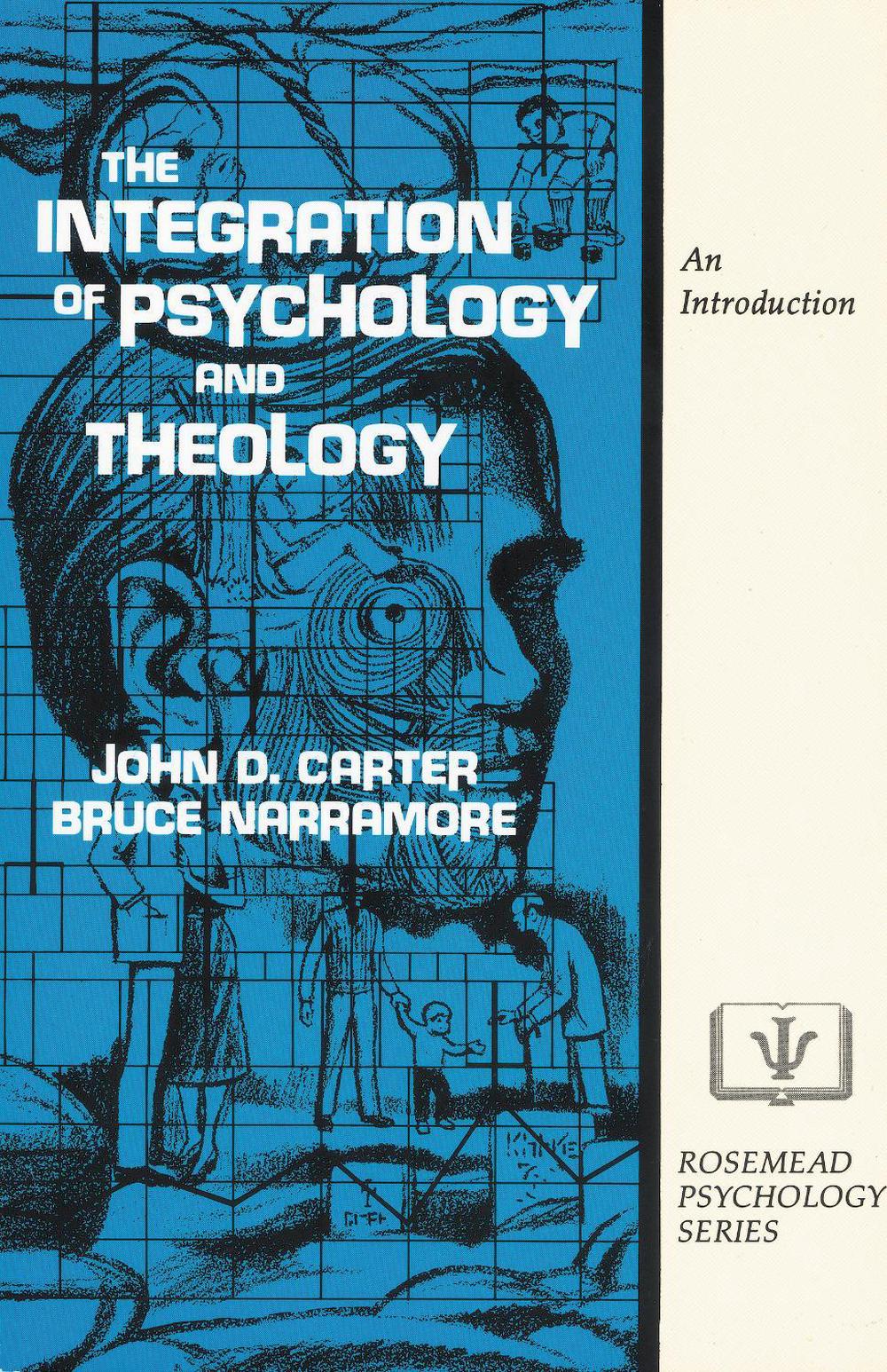 The Integration of Psychology and Theology, 9780310303411