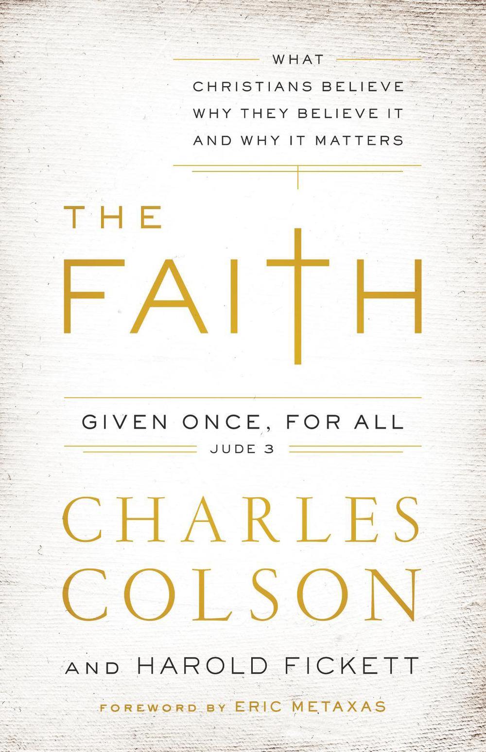 The Faith by Charles W. Colson - ISBN: 9780310342311