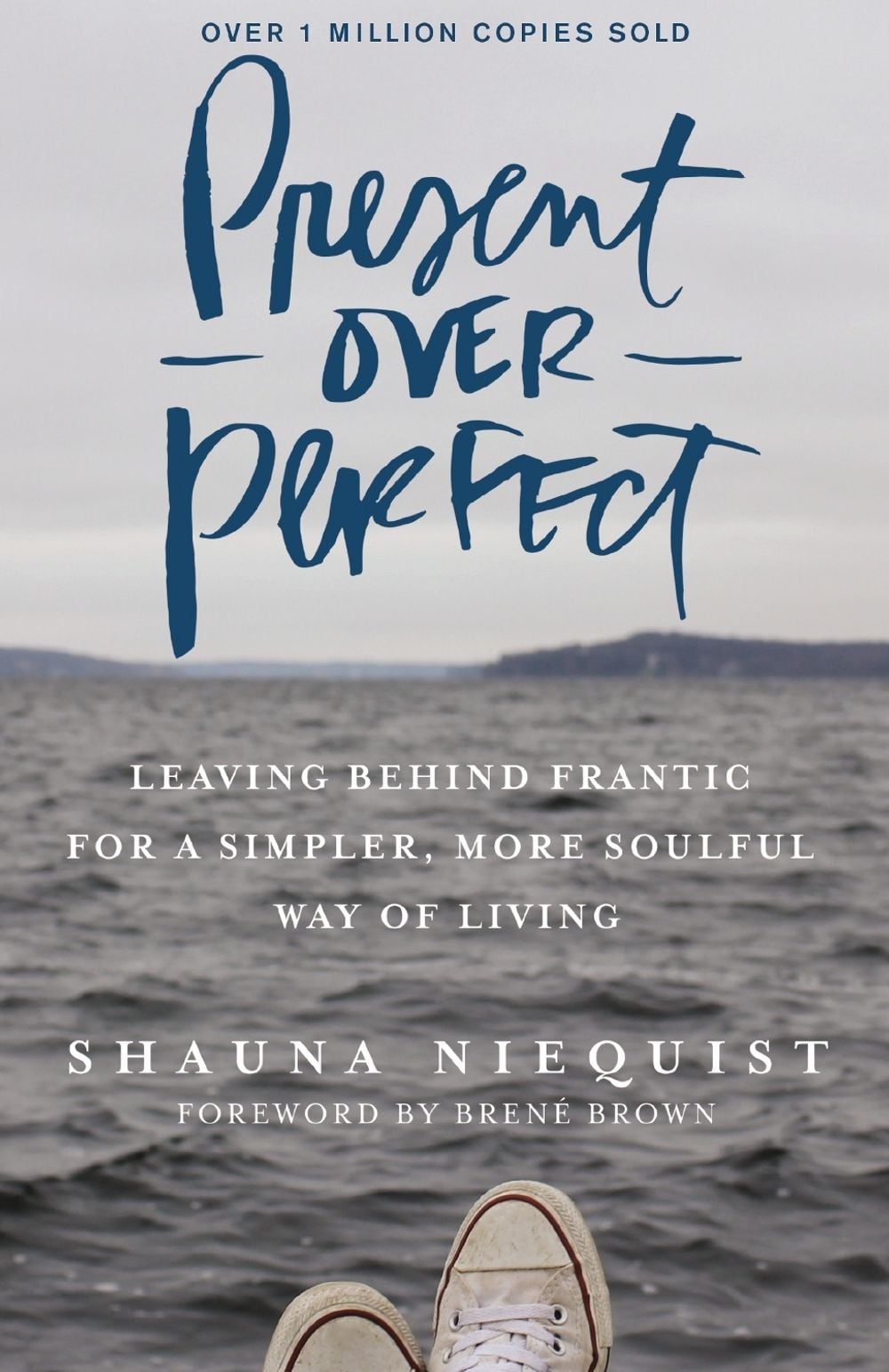 Present Over Perfect by Shauna Niequist - ISBN: 9780310346715
