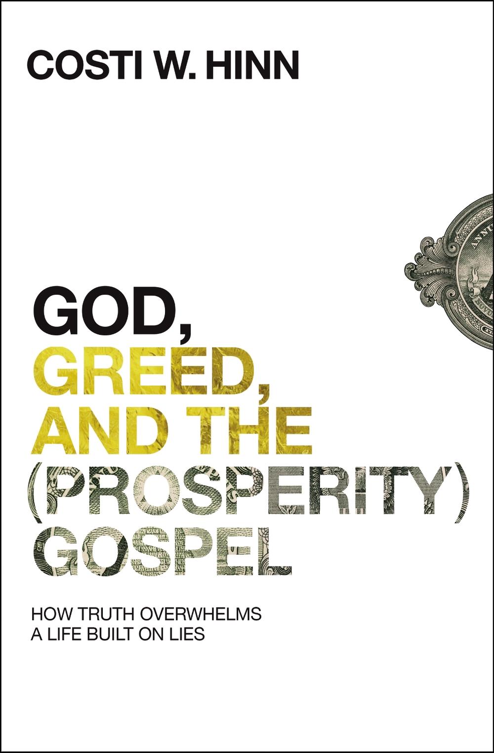 God, Greed, and the (Prosperity) Gospel, 9780310355274