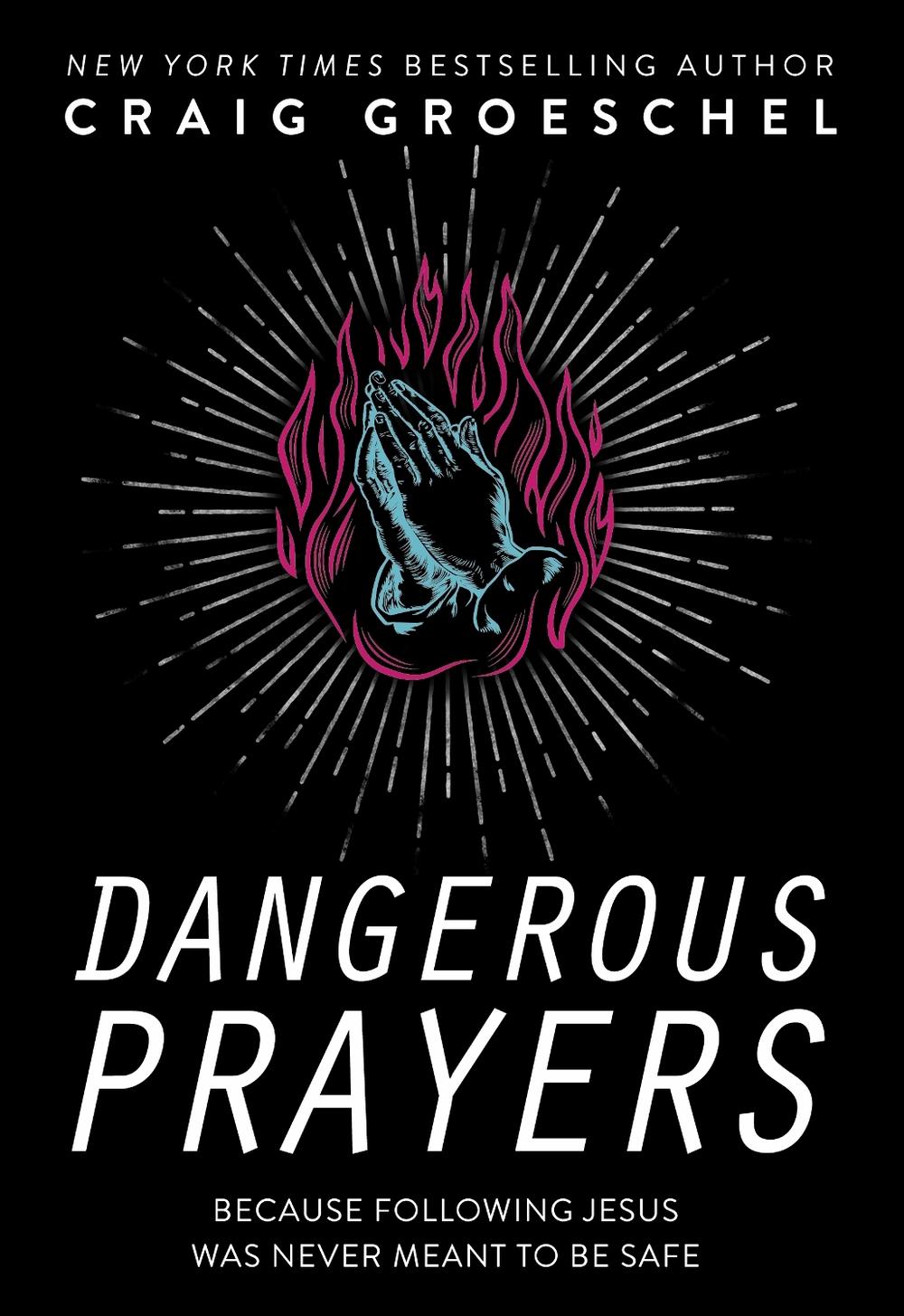 Dangerous Prayers, 9780310358145