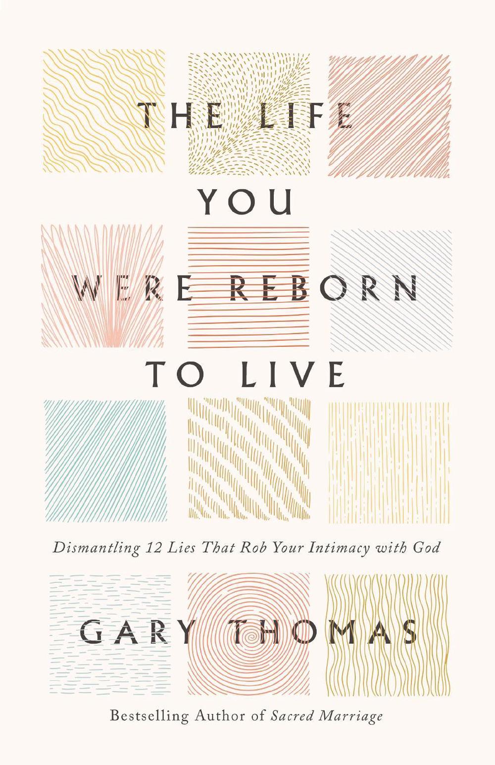 The Life You Were Reborn to Live, 9780310360650