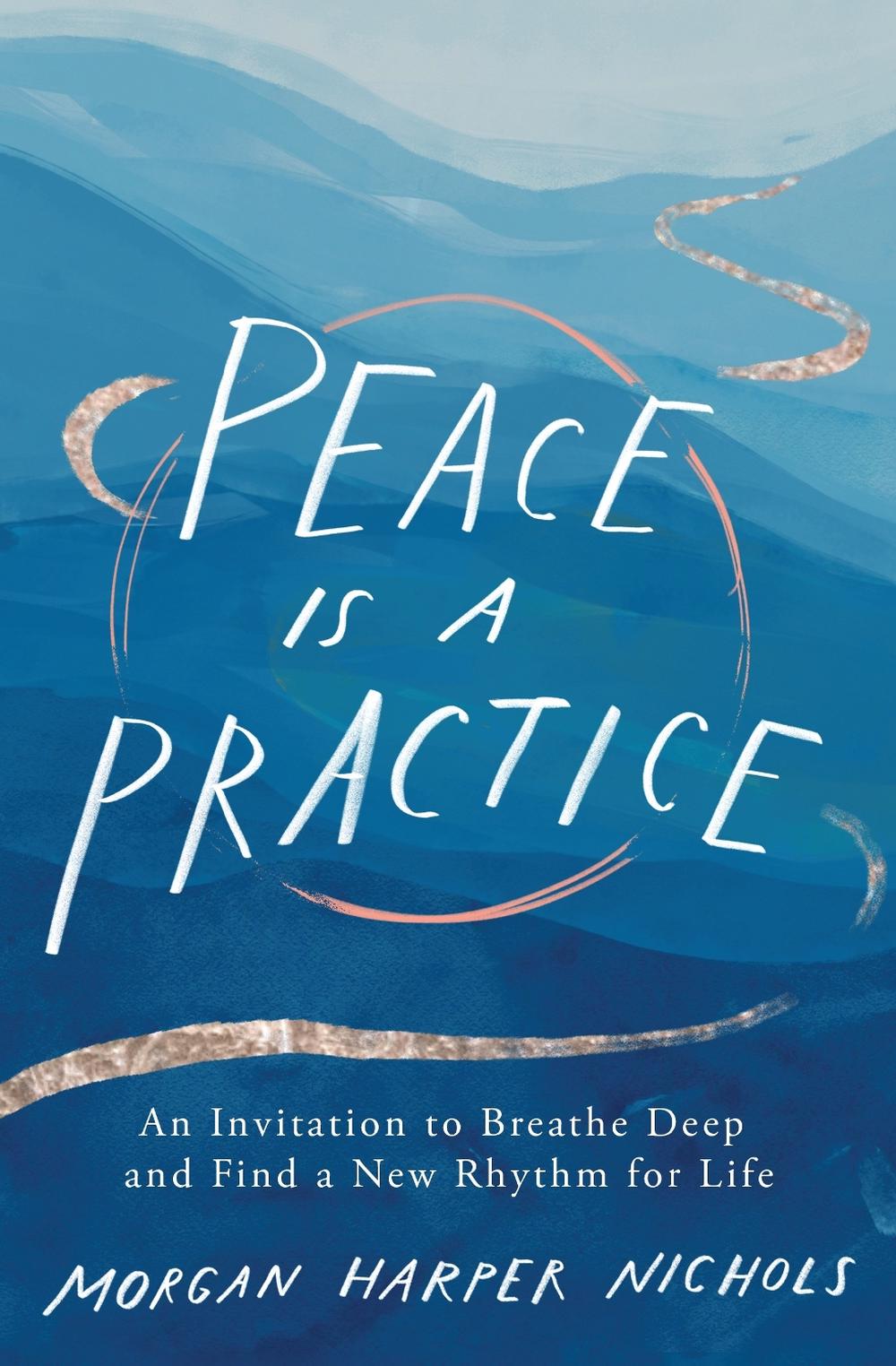 Peace Is a Practice, 9780310361701