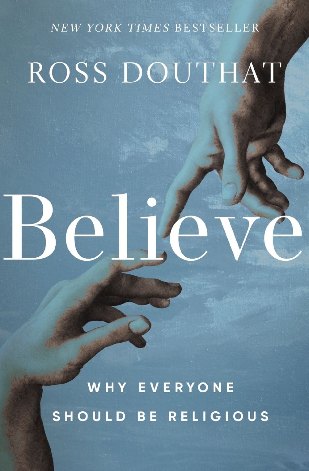 Believe by Ross Douthat - ISBN: 9780310367581