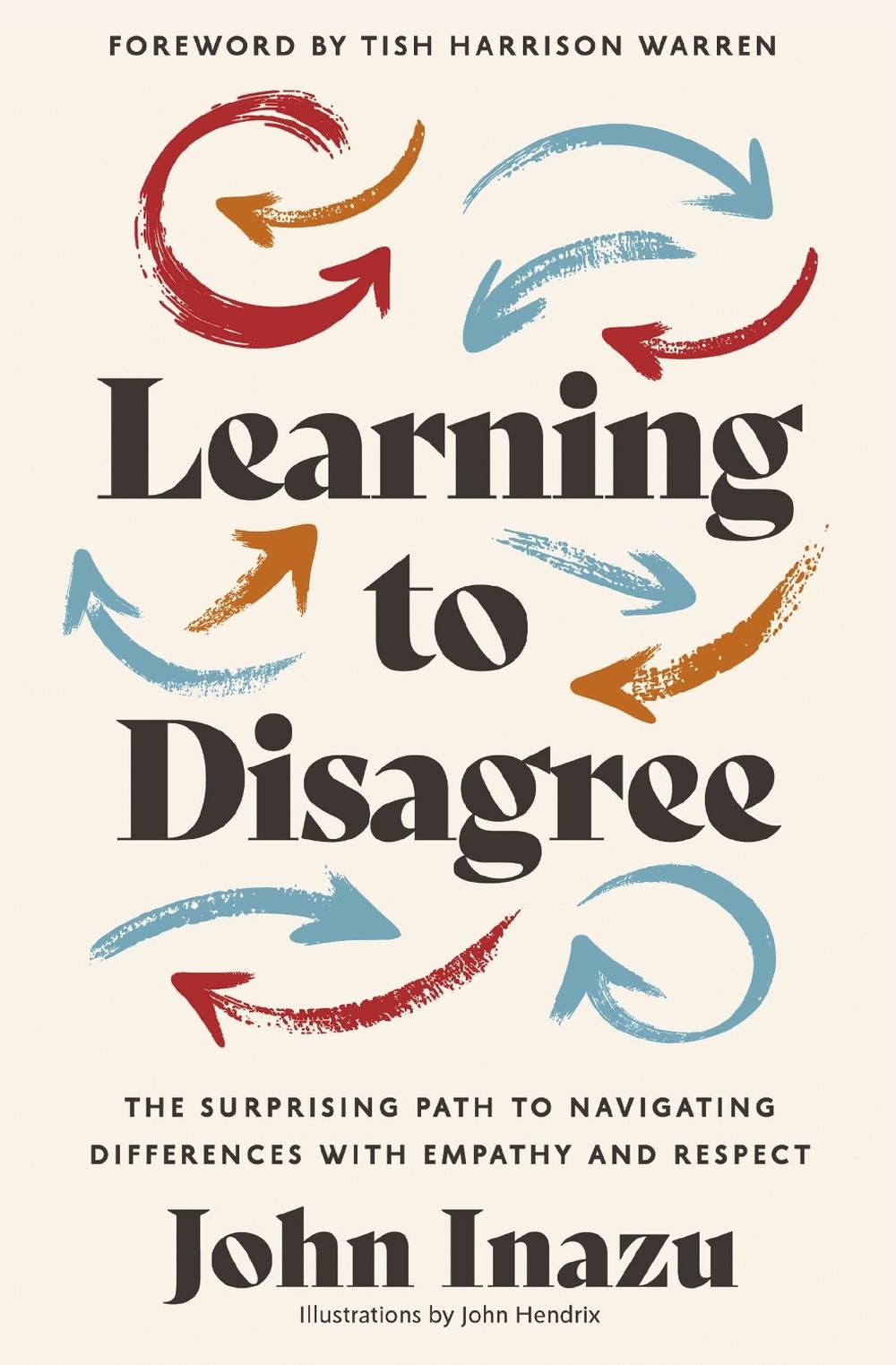 Learning to Disagree by John Inazu - ISBN: 9780310368014