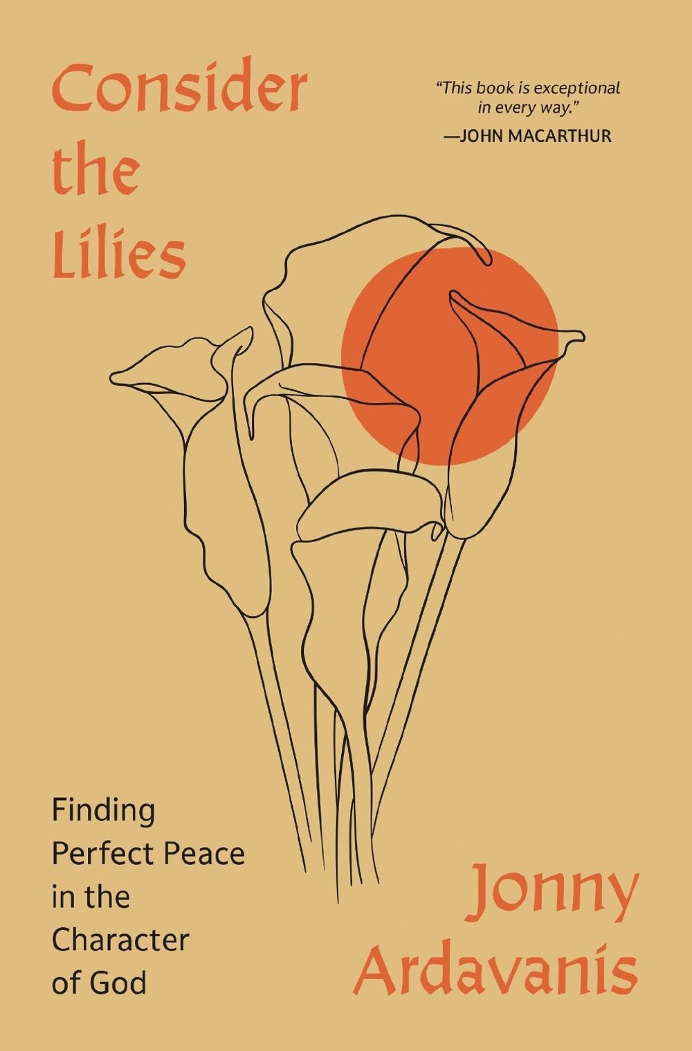 Consider the Lilies by Jonny Ardavanis - ISBN: 9780310368243
