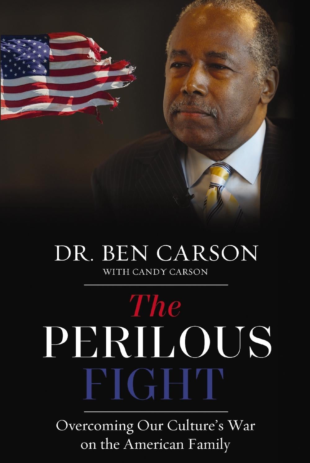 The Perilous Fight by Ben Carson, M.D. - ISBN: 9780310368373