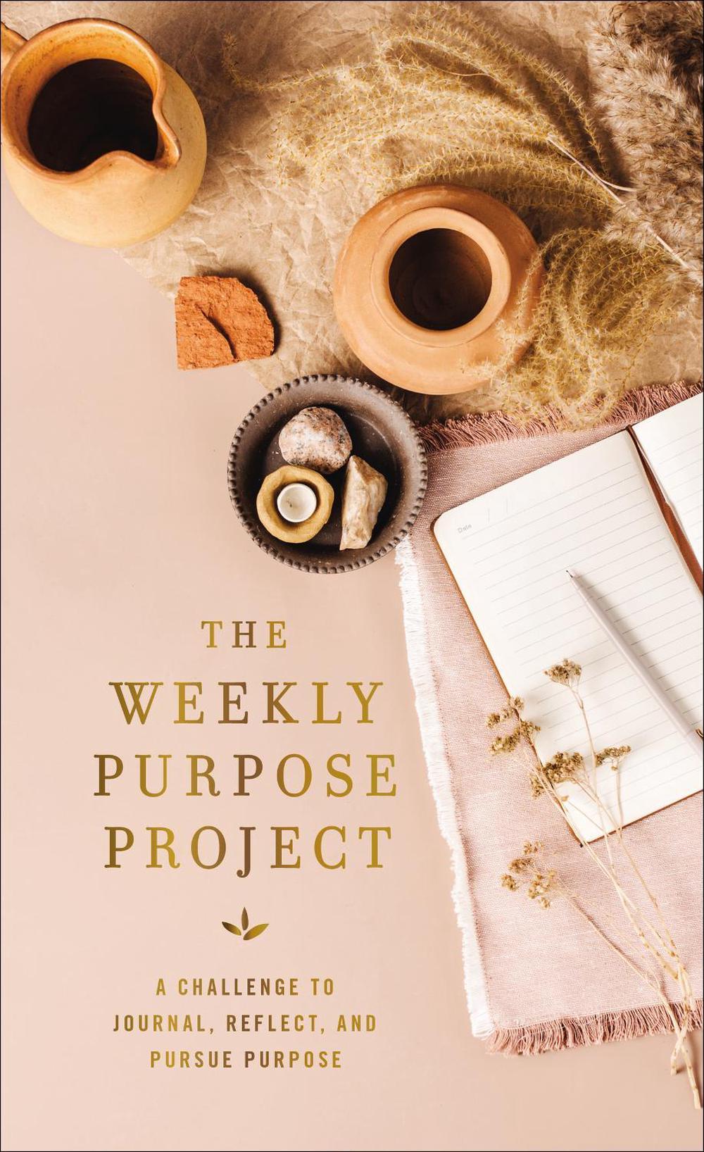 The Weekly Purpose Project, 9780310461722