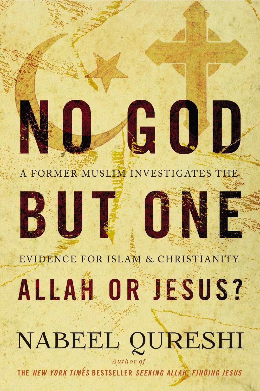No God but One: Allah or Jesus? by Nabeel Qureshi - ISBN: 9780310522553