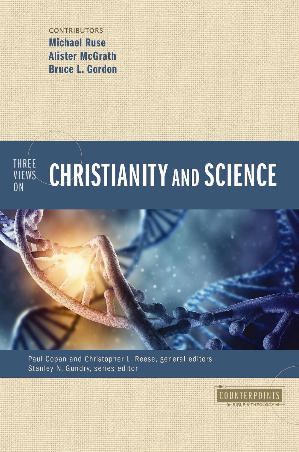 Three Views on Christianity and Science, 9780310598541