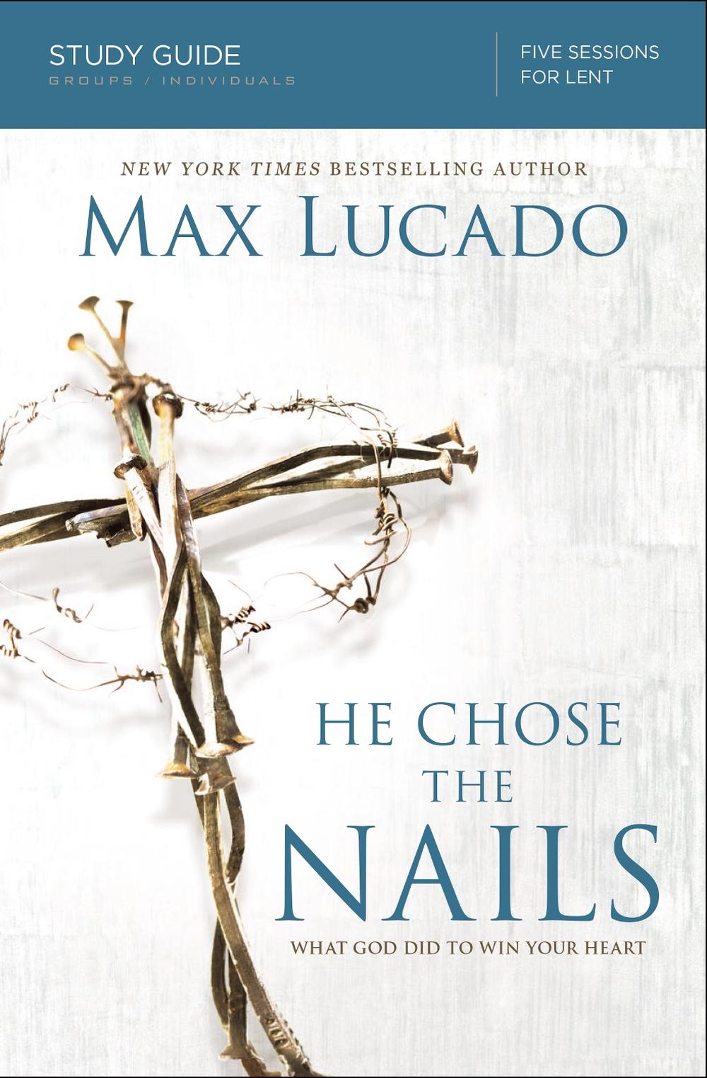 He Chose the Nails Bible Study Guide, 9780310687269