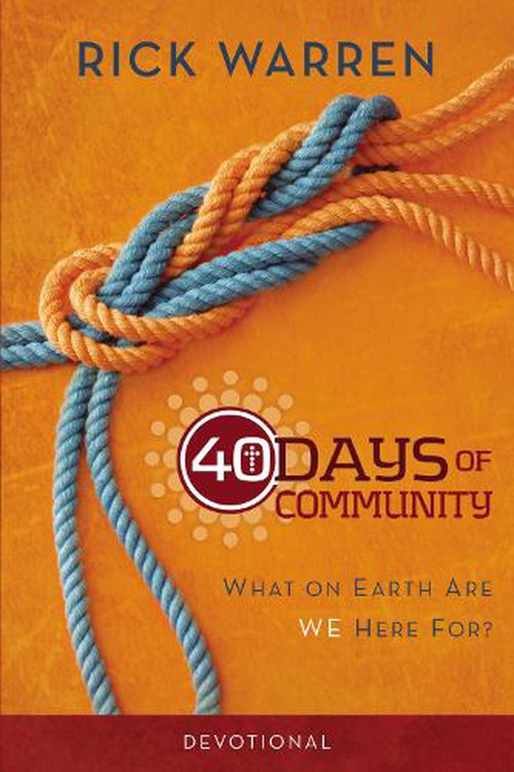 40 Days of Community Devotional What on Earth Are We Here For? by Rick