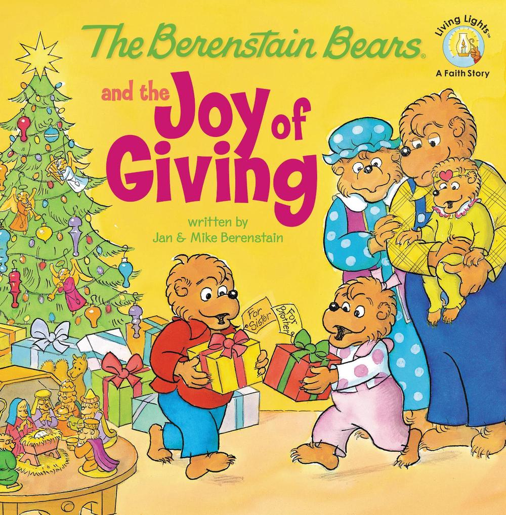 The Berenstain Bears and the Joy of Giving, 9780310712558