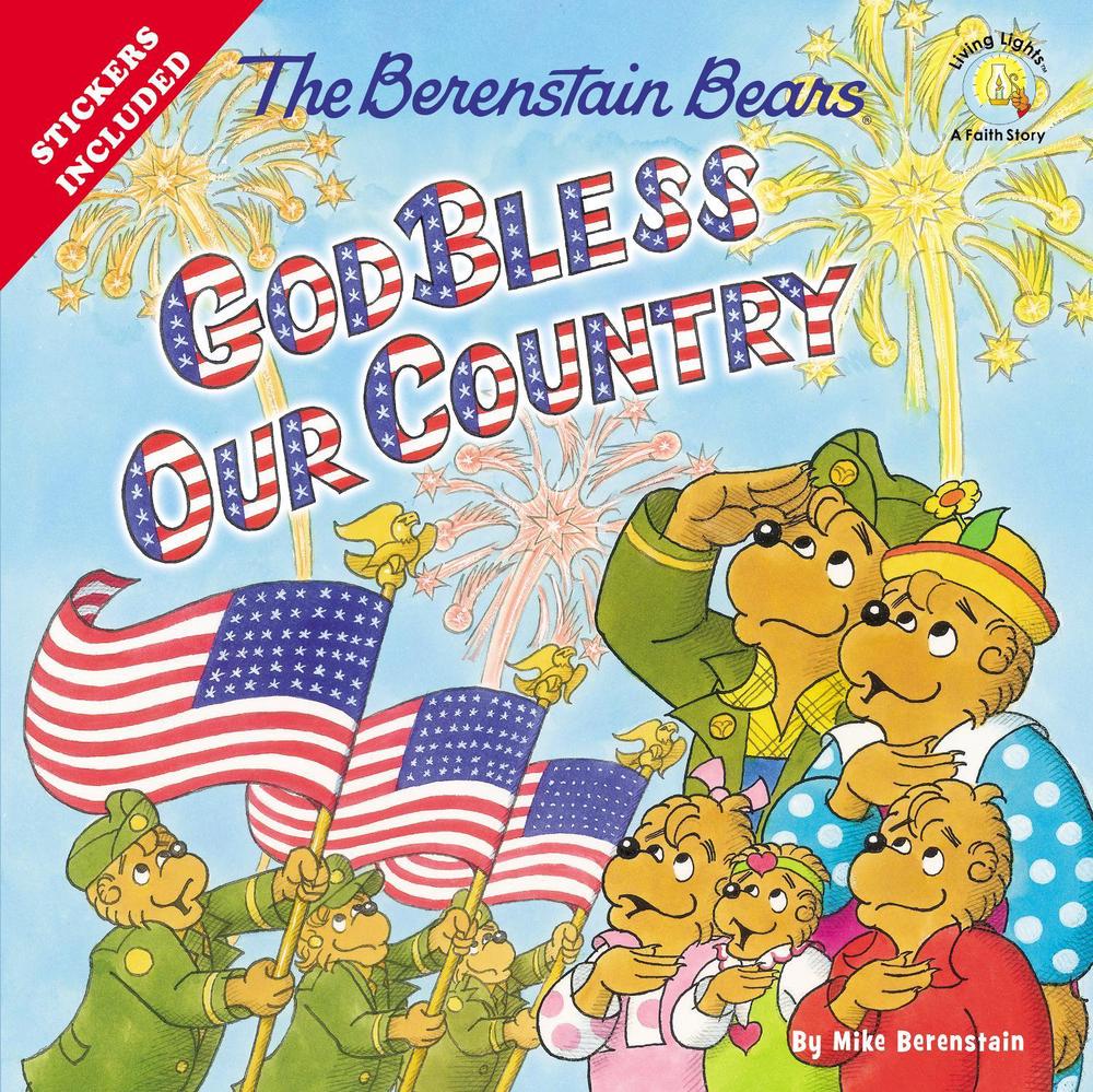 The Berenstain Bears God Bless Our Country, 9780310734857