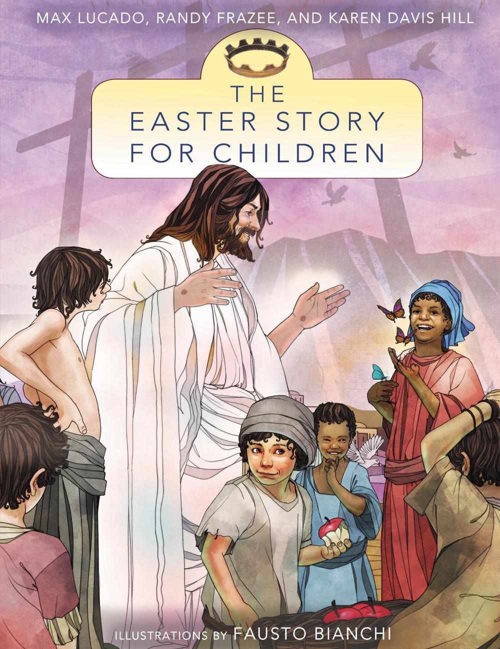 The Easter Story for Children, 9780310735946