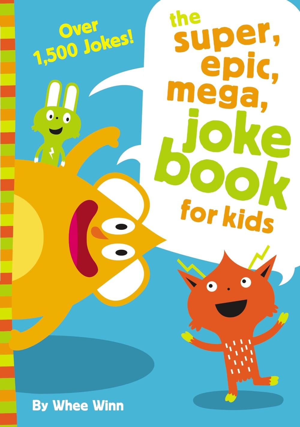 The Super, Epic, Mega Joke Book for Kids by Whee Winn - ISBN: 9780310754794