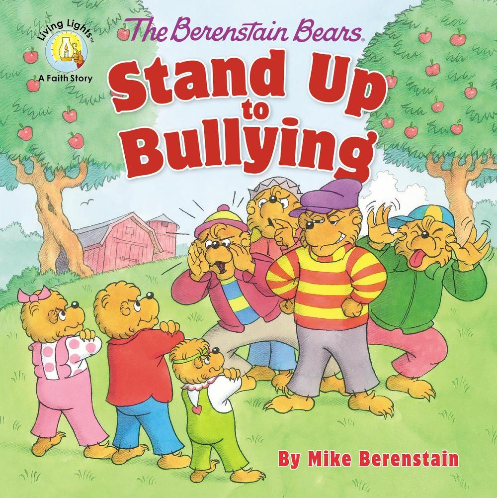 The Berenstain Bears Stand Up to Bullying, 9780310764458