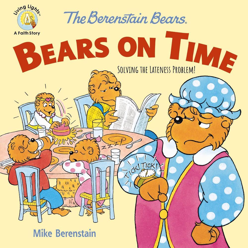 The Berenstain Bears Bears On Time, 9780310764564