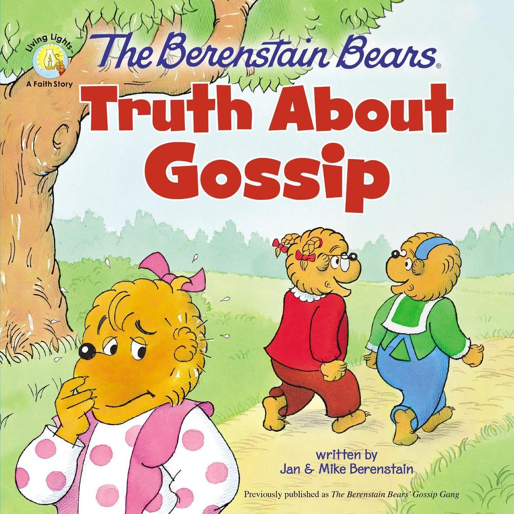 The Berenstain Bears Truth About Gossip, 9780310765752