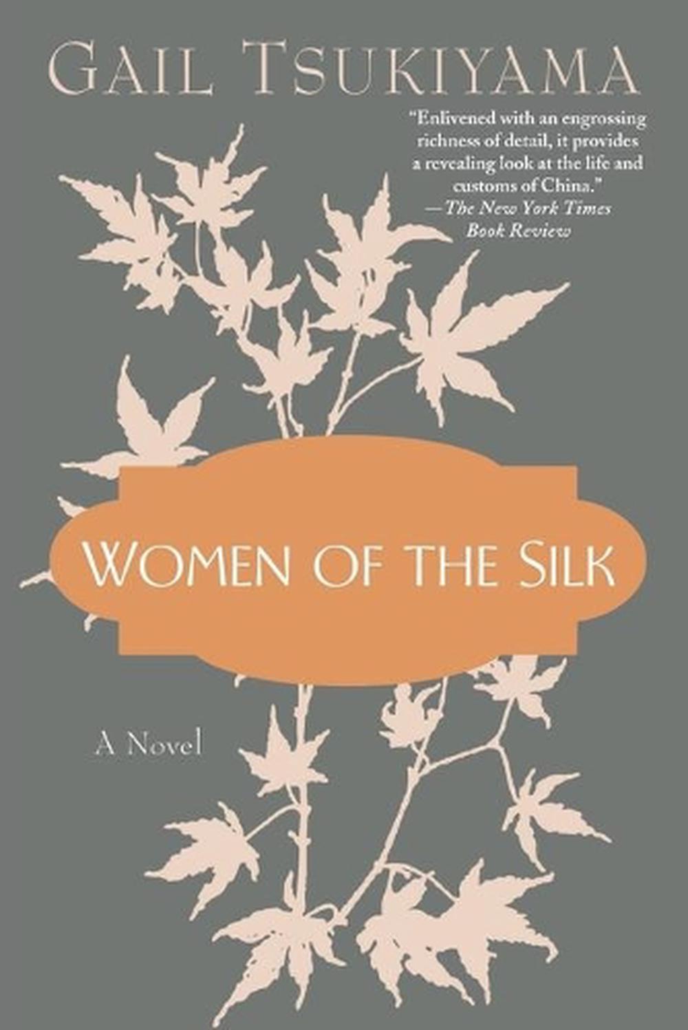 Women of the Silk by Gail Tsukiyama - ISBN: 9780312099435