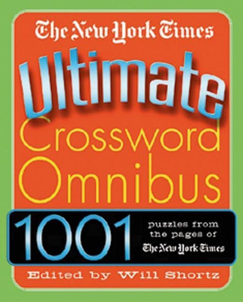 The New York Times Ultimate Crossword Omnibus, 9780312316228