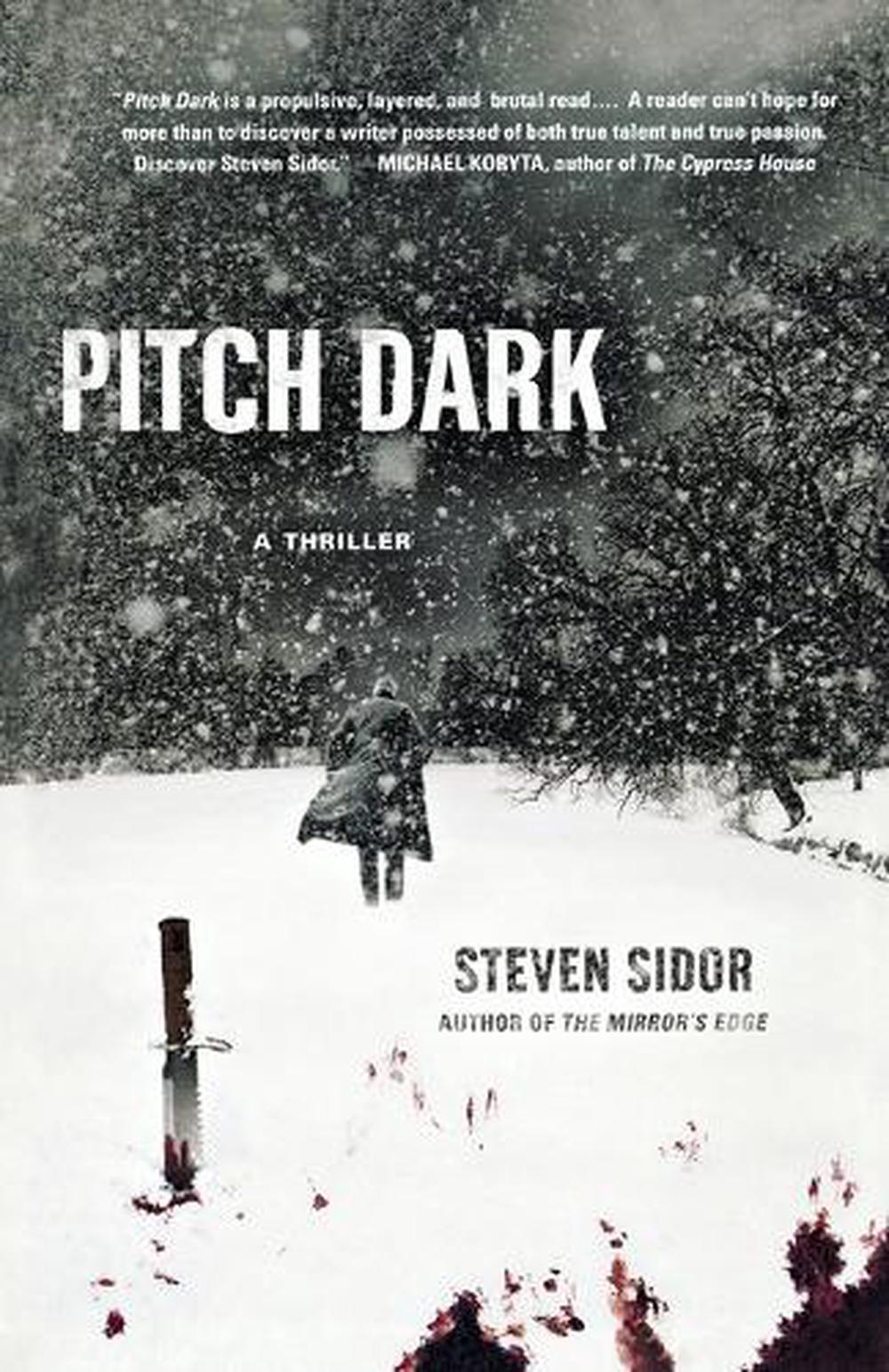 Pitch Dark by Steven Sidor - ISBN: 9780312354145