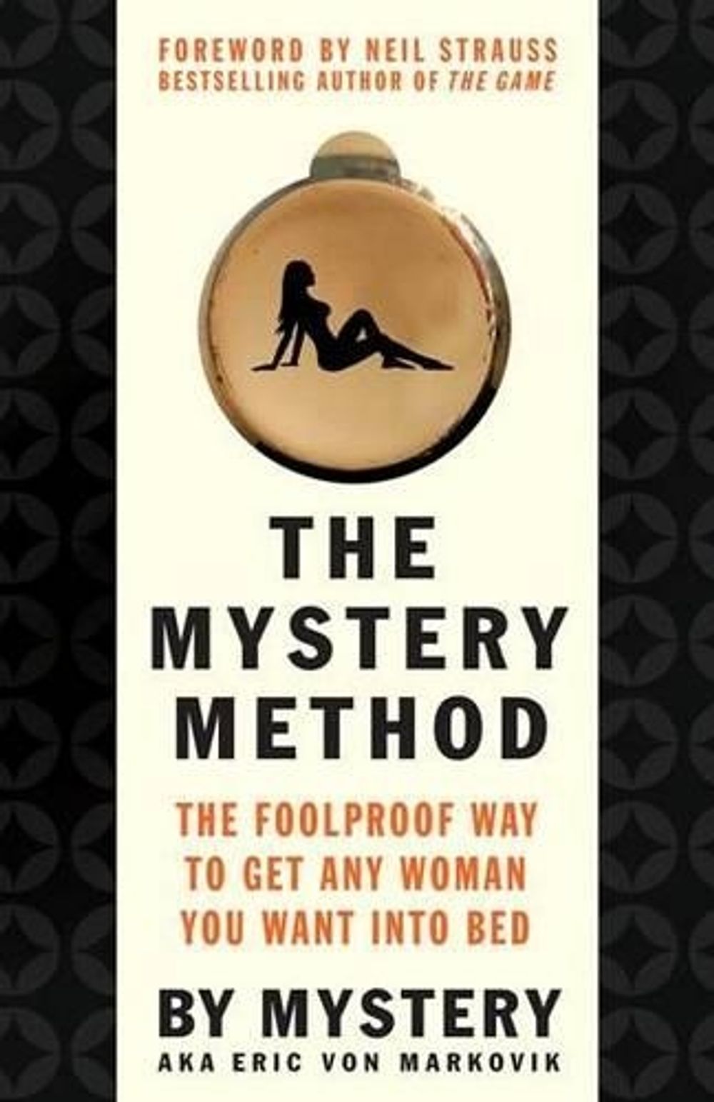 The Mystery Method by Mystery - ISBN: 9780312360115