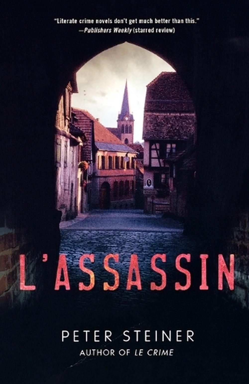 L'Assassin by Peter Steiner - ISBN: 9780312373436