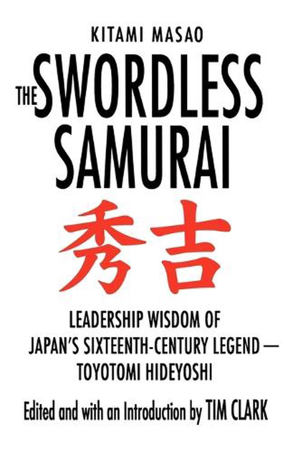 The Swordless Samurai by Tim Clark - ISBN: 9780312382339
