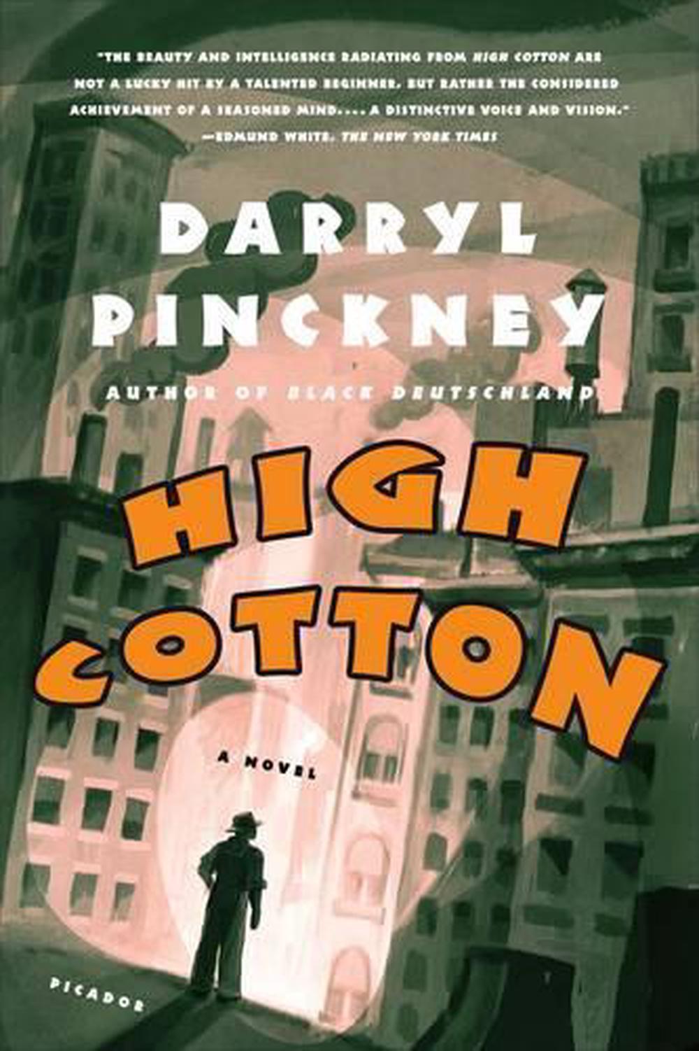 High Cotton by Darryl Pinckney - ISBN: 9780312420222