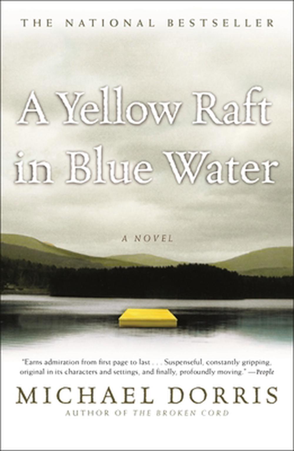 a yellow raft in blue water essays This paper compares and contrasts two characters in the native american novel “yellow raft in blue water” “yellow raft in blue water get even a better essay. a yellow raft in blue water essays This paper compares and contrasts two characters in the native american novel “yellow raft in blue water” “yellow raft in blue water get even a better essay.