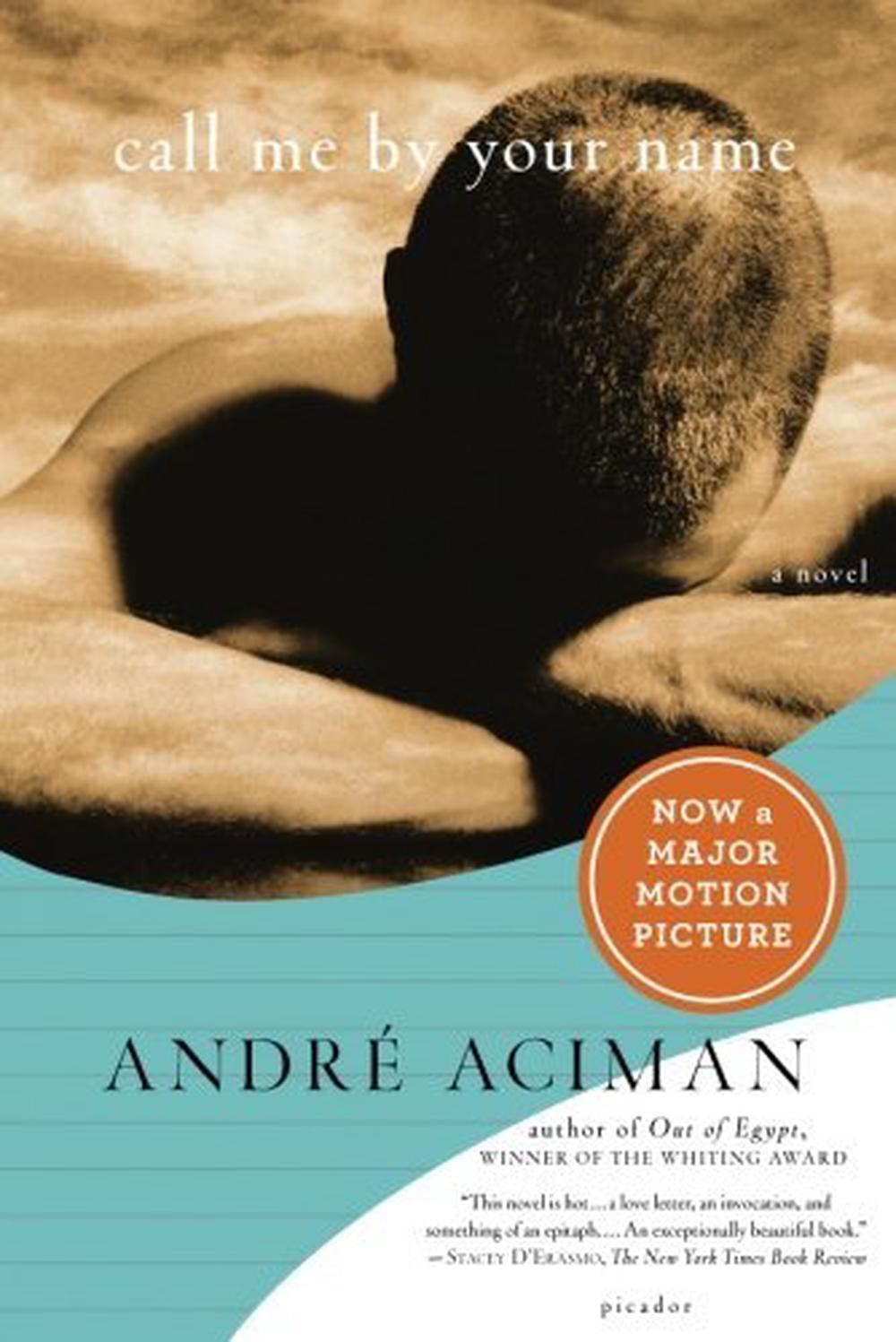 Call Me by Your Name by Andre Aciman Paperback 9780312426781