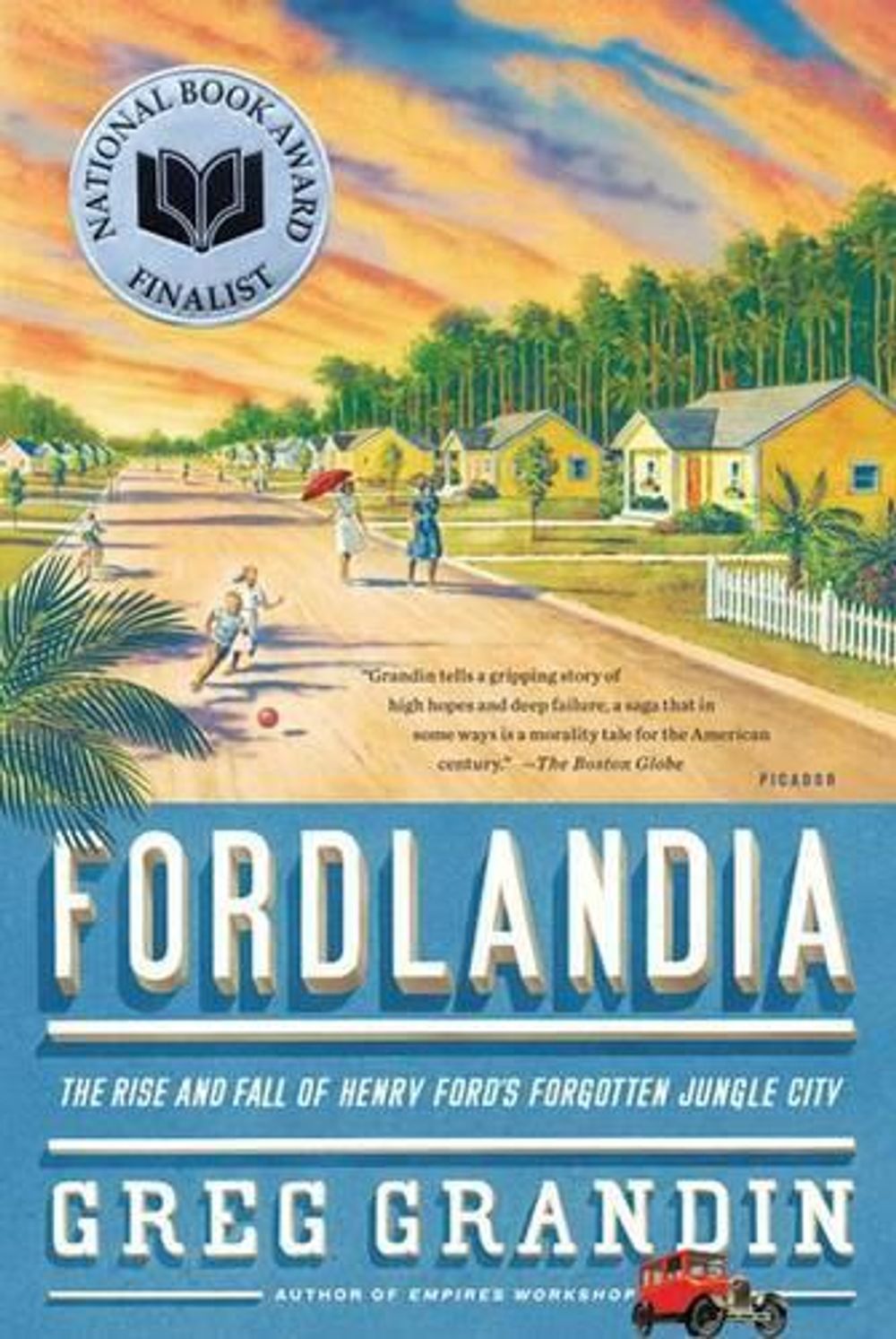 Fordlandia by Greg Grandin - ISBN: 9780312429621