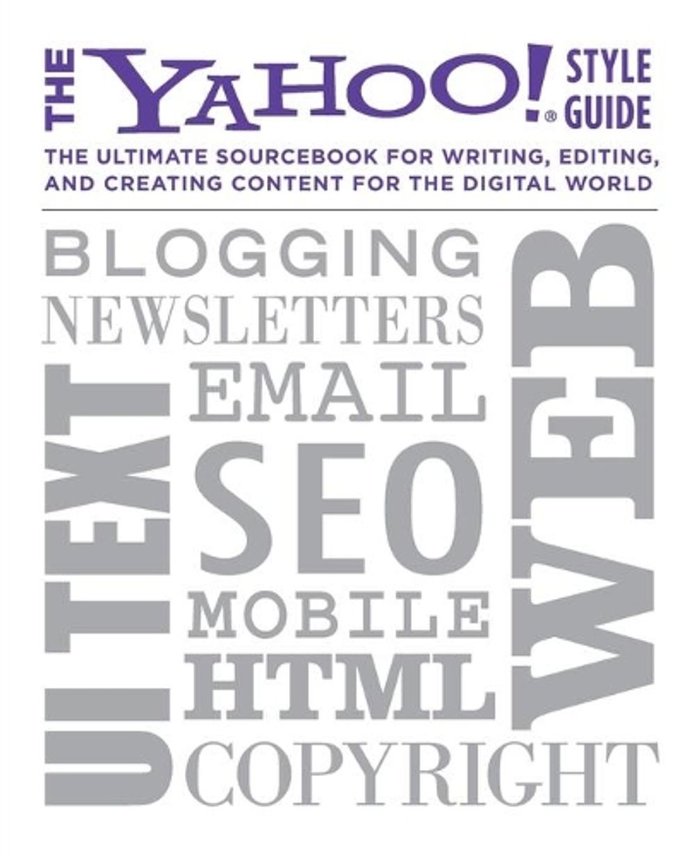 The Yahoo! Style Guide by Yahoo! - ISBN: 9780312569846